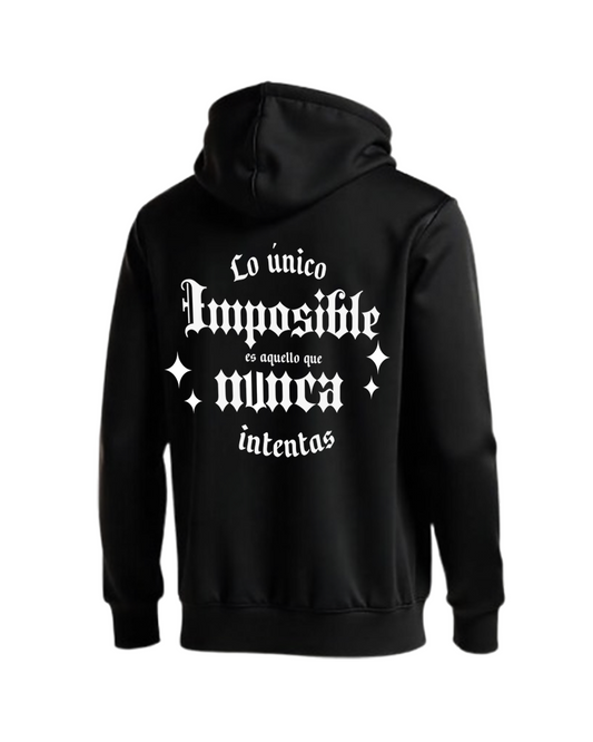 IMPOSIBLE NUNCA HOODIE